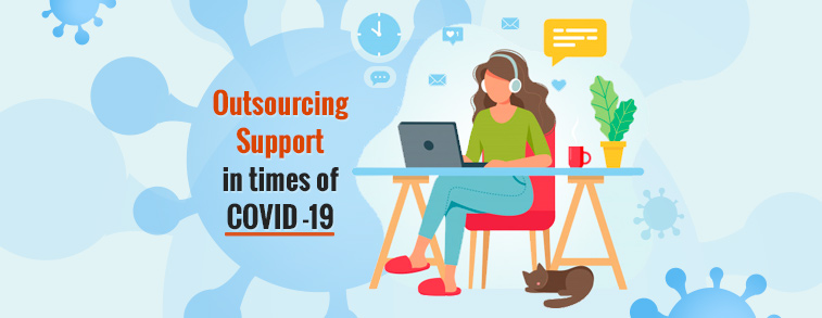 Outsourcing Support in times of COVID -19